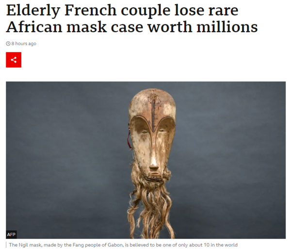 프랑스의 한 노부부가 중고상에게 헐값에 넘긴 나무 가면이 전 세계 10개 정도밖에 남아있지 않은 고가의 희귀 유물이었던 것으로 드러났다. : BBC 기사 본문 캡처